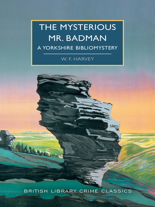 Title details for The Mysterious Mr. Badman by W.F. Harvey - Available